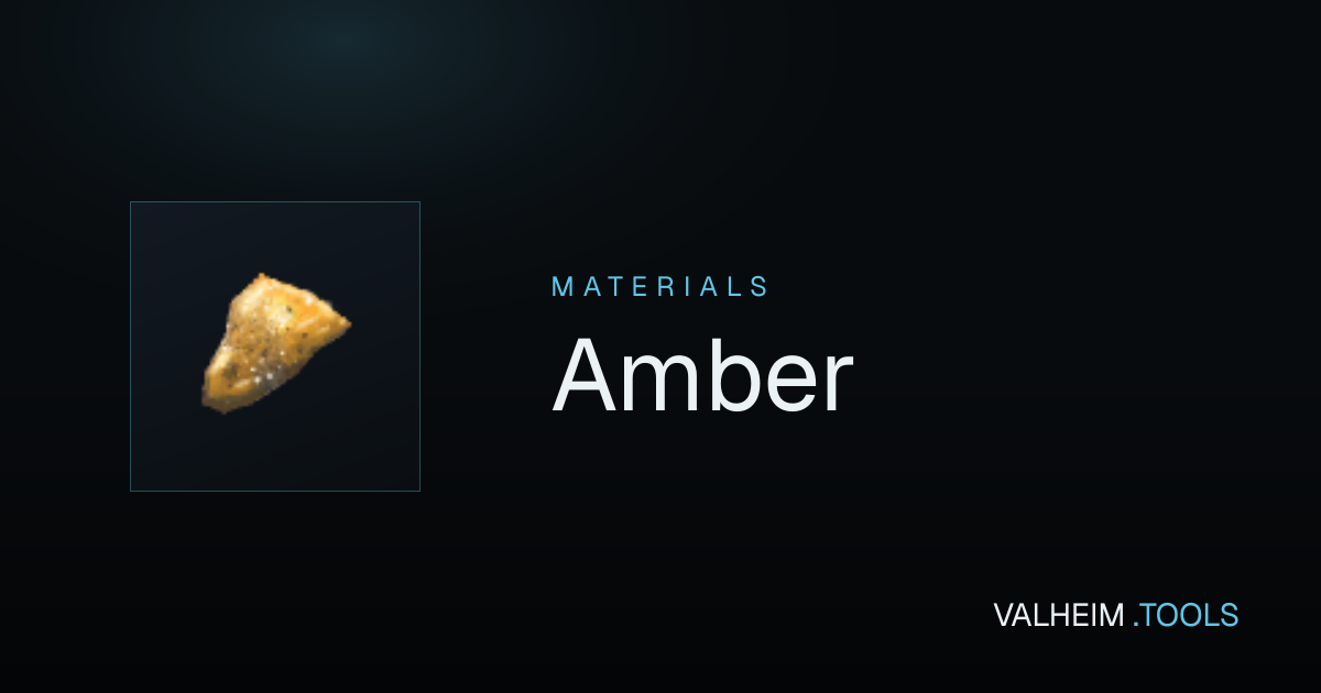 Amber: how to get it and what it's for | Valheim.tools